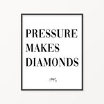 Pressure Makes Diamond Print